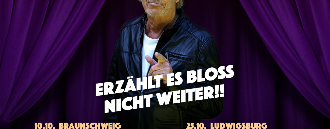 HUGO EGON BALDER  ERZÄHLT ES BLOSS NICHT WEITER!! Herbst Tour 2025